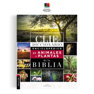 Diccionario Enciclopédico de Animales y Plantas de la Biblia 9788419055262 Antonio Cruz Editorial CLIE
