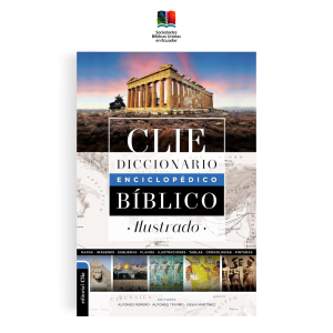 Diccionario enciclopédico bíblico ilustrado CLIE 9788418204067 Alfonso Ropero Alfonso Triviño Silvia Martinez Editorial CLIE